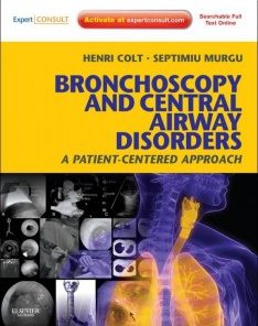 Bronchoscopy and Central Airway Disorders: A Patient-Centered Approach: Expert Consult Online and Print