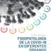 Fisiopatología de la COVID-19 en diferentes órganos y sistemas 2022 Original PDF