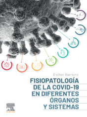 Fisiopatología de la COVID-19 en diferentes órganos y sistemas 2022 Original PDF