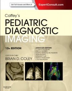 Caffey’s Pediatric Diagnostic Imaging, 2-Volume Set: Expert Consult – Online and Print, 12th (PDF)