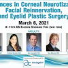 Advances in Corneal Neurotization, Facial Reinnervation, and Eyelid Plastic Surgery (CME VIDEOS)