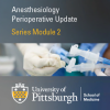 Perioperative Medicine Part 2 – Cardiothoracic Anesthesiology 2020 (CME VIDEOS)