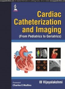 Cardiac Catheterization and Imaging (From Pediatrics to Geriatrics)