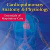 Cardiopulmonary Anatomy & Physiology: Essentials of Respiratory Care, 6th Edition