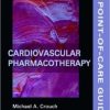 Cardiovascular Pharmacotherapy: A Point-of-Care Guide