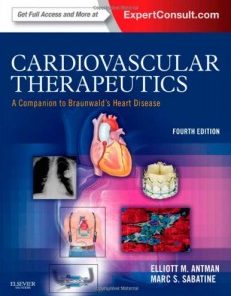 Cardiovascular Therapeutics – A Companion to Braunwald’s Heart Disease 4th