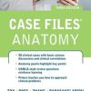 Case Files Anatomy 3e (PDF)