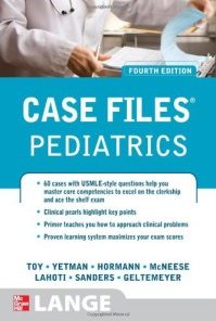 Case Files Pediatrics, 4th Edition (LANGE Case Files)