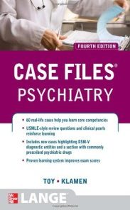 Case Files Psychiatry, Fourth Edition (LANGE Case Files)