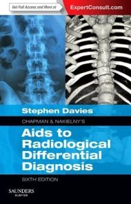 Chapman & Nakielny’s Aids to Radiological Differential Diagnosis: Expert Consult – Online and Print, 6e