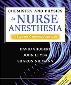 Chemistry and Physics for Nurse Anesthesia, Third Edition: A Student-Centered Approach