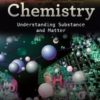 Chemistry: Understanding Substance and Matter