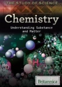 Chemistry: Understanding Substance and Matter