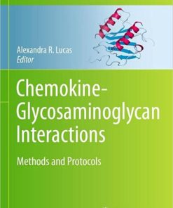 Chemokine-Glycosaminoglycan Interactions: Methods and Protocols (Methods in Molecular Biology, 2597) PDF