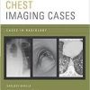 Chest Imaging Cases (Cases in Radiology)