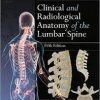 Clinical and Radiological Anatomy of the Lumbar Spine, 5th Edition