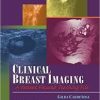 Clinical Breast Imaging: A Patient Focused Teaching File