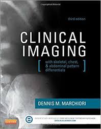 Clinical Imaging: With Skeletal, Chest and Abdomen Pattern Differentials, 3rd Edition