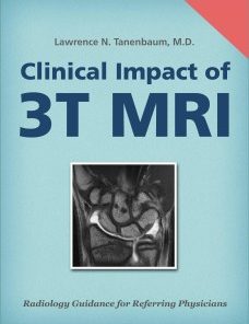 Clinical Impact of 3T MRI (Radiology Guidance for Referring Physicians Book 18) (EPUB)