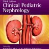 Clinical Pediatric Nephrology, Third Edition 3rd