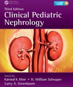 Clinical Pediatric Nephrology, Third Edition 3rd