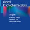 Clinical Psychopharmacology: An Update 1st ed. 2019 Edition