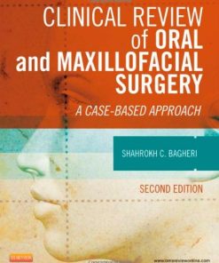 Clinical Review of Oral and Maxillofacial Surgery: A Case-based Approach, 2e