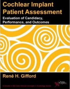 Cochlear Implant Patient Assessment: Evaluation of Candidacy, Performance, and Outcomes