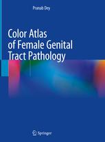 Color Atlas of Female Genital Tract Pathology 1st