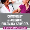 Community and Clinical Pharmacy Services: A step by step approach