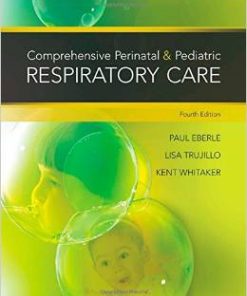 Comprehensive Perinatal & Pediatric Respiratory Care, 4th Edition (PDF)