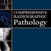 Comprehensive Radiographic Pathology, 5e