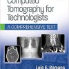 Computed Tomography for Technologists: A Comprehensive Text Second Edition