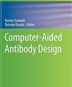 Computer-Aided Antibody Design (Methods in Molecular Biology, 2552) 1st ed. 2023 Edition PDF