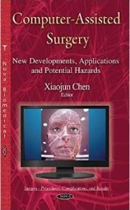 Computer-Assisted Surgery: New Developments, Applications and Potential Hazards