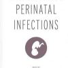 Congenital and Perinatal Infections 1st