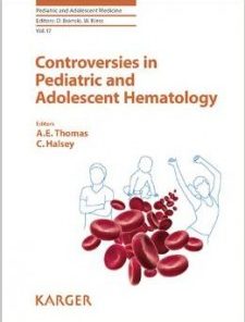 Controversies in Pediatric and Adolescent Hematology