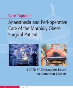 Core Topics in Anaesthesia and Perioperative Care of the Morbidly Obese Surgical Patient (PDF)