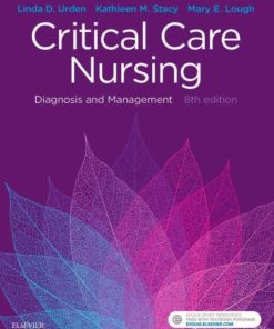 Critical Care Nursing – E-Book: Diagnosis and Management, 8th Edition (PDF)