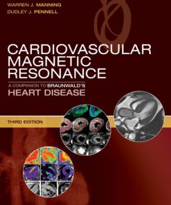 Cardiovascular Magnetic Resonance: A Companion to Braunwald’s Heart Disease, 3rd Edition (ePUB)