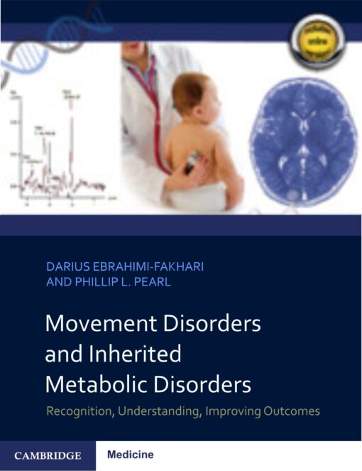 Movement Disorders and Inherited Metabolic Disorders: Recognition, Understanding, Improving Outcomes (PDF) Movement Disorders and Inherited Metabolic Disorders: Recognition, Understanding, Improving Outcomes (PDF)