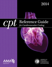 CPT Reference Guide for Cardiovascular Coding 2014