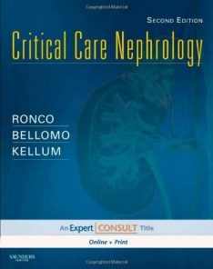 Critical Care Nephrology: Expert Consult – Online and Print, 2nd