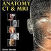 Cross Sectional Anatomy CT & MRI