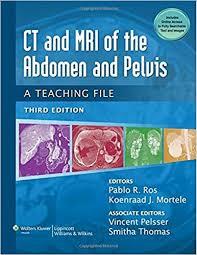 CT & MRI of the Abdomen and Pelvis: A Teaching File, 3rd Edition