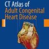 CT Atlas of Adult Congenital Heart Disease