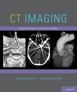 CT Imaging: Practical Physics, Artifacts, and Pitfalls