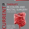 Current Therapy in Colon and Rectal Surgery, 3e 3rd