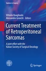 Current Treatment of Retroperitoneal Sarcomas (Updates in Surgery) 1st ed. 2019 Edition