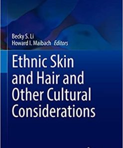 Ethnic Skin and Hair and Other Cultural Considerations (Updates in Clinical Dermatology) (PDF)